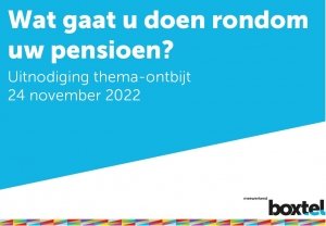 Uitnodiging ‘Wat gaat u doen rondom uw pensioen?’